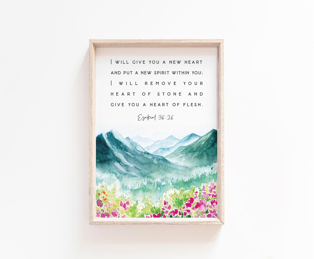 Ezekiel 36:26 I Will Give You a New Heart and Put a New Spirit in You ...