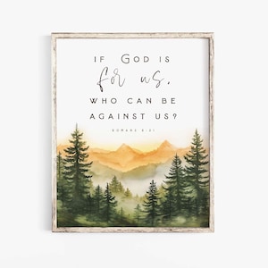 Romans 8:31 If God is For Us Who Can Be Against Us Bible Verse wall Art Lord Jesus Scripture printable Christian Farmhouse Sign Baptism gift