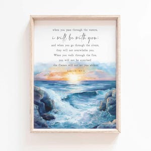 Isaiah 43:2 When you pass through the waters I will be with you Scripture printable Deep Waters Bible Verse Wall Art Mightier than waves