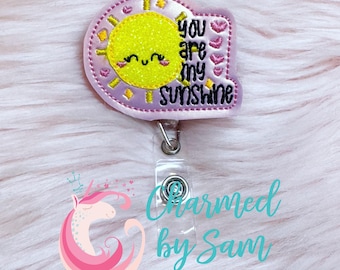 You Are My Sunshine Kindness retractable badge reel, medical field badge reel, nurse badge reel, badge id holder, school reel