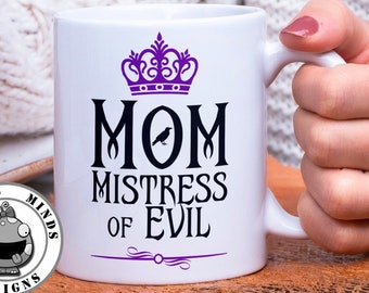 Mom Mistress of Evil Fantastic Gift for Mothers Day or Birthday for Maleficdent Fan