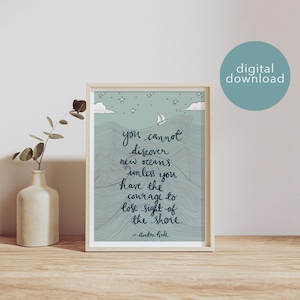 You cannot discover new oceans sea art digital download print, Andre Gide quote print art, hand lettered quotation, A6, A5, A4, A3