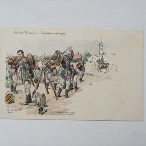 Carl Becker An die Gewehre _ Gepäck umhängen !   drawing original postcard // Soldaten-Postkarte 19.B. // Rare collectible