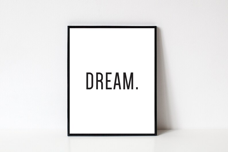 Dream Wall Art Inspirational Motivational Printable Decor Minimalist Instant