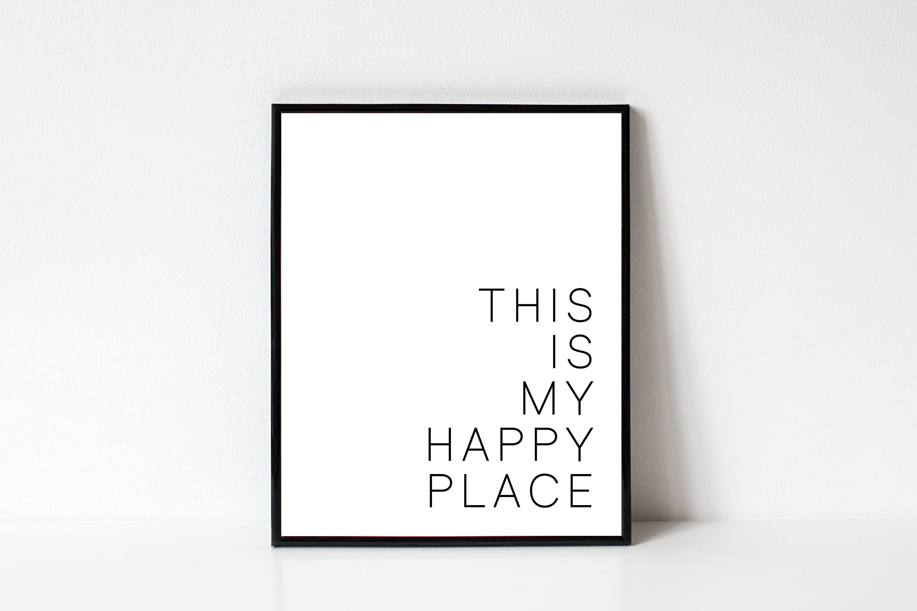 This is our happy place. плакат хэппи фейс. This is my happy place одежда. This is my happy. Be happy my baby постер.