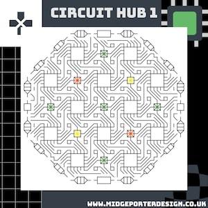 May include: A black and white illustration of a circuit board with a hexagonal shape. The circuit board has a pattern of lines and squares with green, yellow, and orange accents. The text "CIRCUIT HUB 1" is at the top of the image. The text "www.midgeporterdesign.co.uk" is at the bottom of the image.