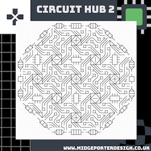 May include: A black and white circuit board design with the text "CIRCUIT HUB 2" at the top and the website address "WWW.MIDGEPORTERDESIGN.CO.UK" at the bottom. The design is a complex pattern of lines, squares, and electronic components.