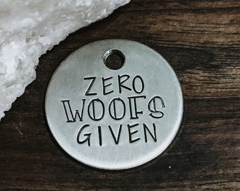Zero Woofs Given - Pet ID tag - Dog tag - Pet Name Tag - Hand Stamped - Personalized - Sun - Custom - Dog Tag - Funny - Bad dog - Small dog