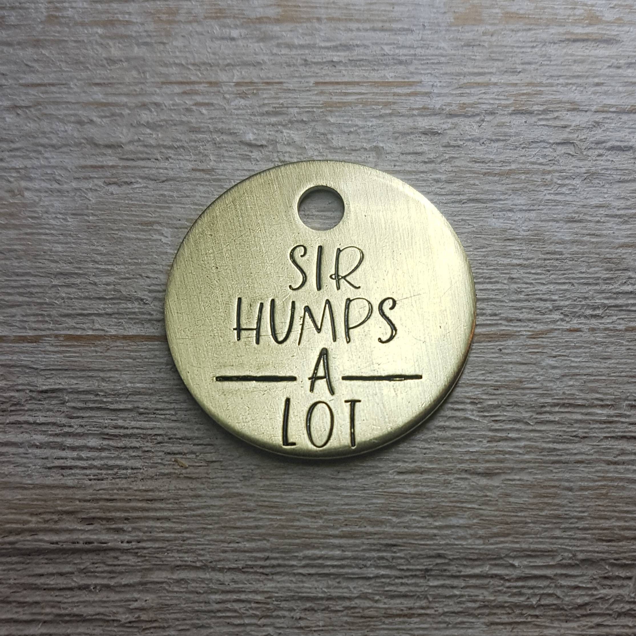 Sir Humps A Lot Pet ID Tag Dog Tag for Dogs Pet Name Tag - Etsy Norway Sir Humps A Lot Pet ID Tag Dog Tag for Dogs Pet Name Tag - Etsy Norway