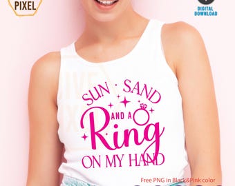Sun Sand and a Ring in my hand,Drink on my hand svg,Bachelorette beach party svg,Hen Party svg,Bride svg,Bridesmaid svg