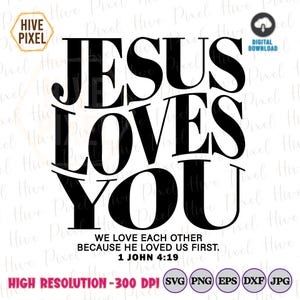 Jesus Loves You PNG SVG,bible verse shirt,christian design,christian png,christian shirt svg,jesus svg,christian quote svg,bible quote svg