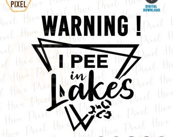 I Pee In Lakes Png | I Pee In Lakes Svg | Lake Svg | Lake Png | Lake Vibes Svg | Lake Vibes Png | Summer Svg | Png | Trucker Hat Svg | Png