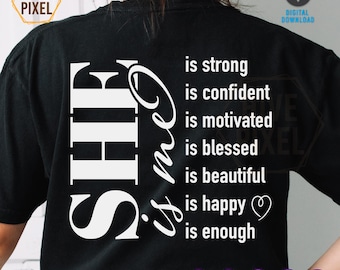 Woman Affirmation SVG PNG, Black woman Quotes svg, She is Me Svg, African American svg, Melanin Shirt svg,she is confident strong motivated