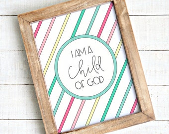 Pastel Rainbow Striped I am a Child of God Printable Scripture Art, Nursery & Kid’s Room Wall Art, LDS Great to Be Eight Baptism Decoration