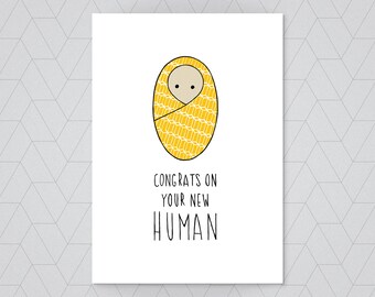 Congrats on your new human! - new baby card - new arrival card - baby boy card - baby girl card - gender neutral new baby card - congrats