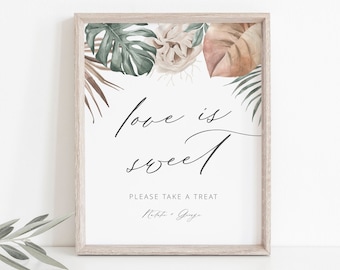 Tropical Love is Sweet Sign, Greenery Signs Printable, Printable Reception Signs, Wedding Sign, Love is Sweet please take a treat sign, MO19