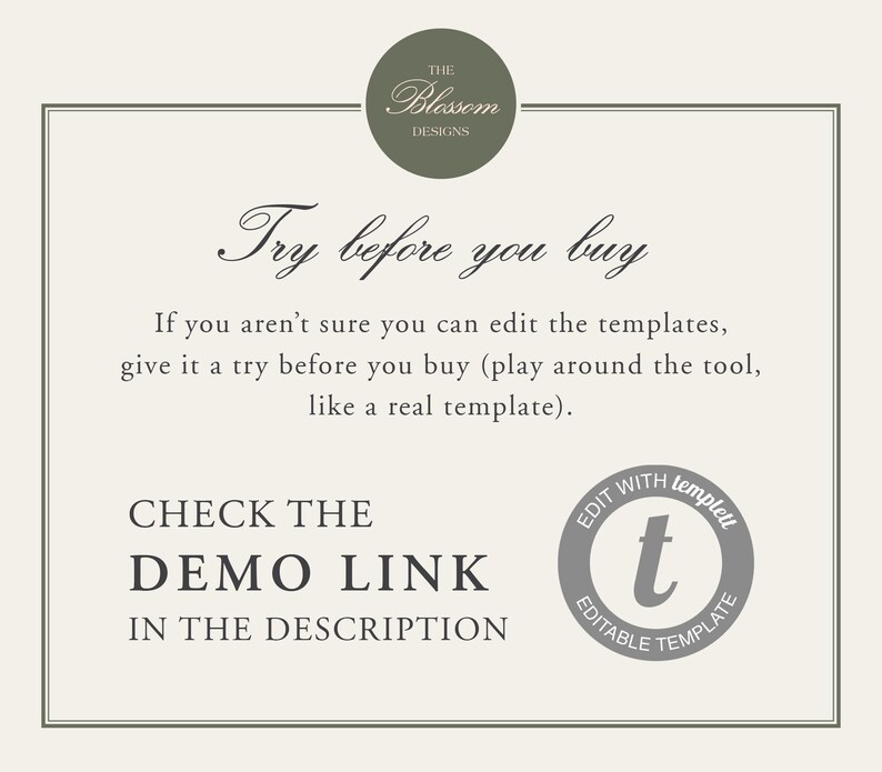 May include: Cream-colored graphic with text that reads "Try before you buy." The text encourages users to try editing templates before purchasing. Includes a logo for "The Blossom Designs" and a circular graphic that says "Edit with Templett, Editable Template."