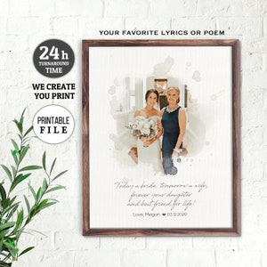 May include: A printable wedding photograph with a watercolour effect and a personalised message that reads "Today a bride, tomorrow a wife, forever your daughter and best friend for life! Love, Megan 03.12.2020".