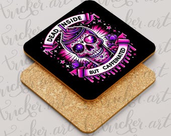 Dead Inside But Caffeinated Coaster – Neon Sugar Skull Coffee Decor – Funny Gothic Gift