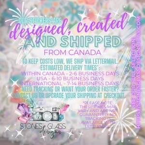 The image is a colorful advertisement for Stones & Glass Designs, featuring a variety of stickers and a camera. The text on the image provides information about the stickers being created and shipped from Canada, including shipping times and options for tracking and ordering.