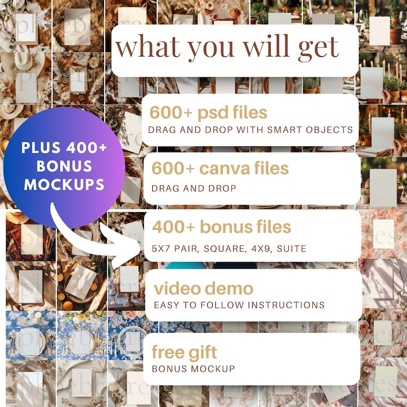 May include: A collage of images showing different types of mockups for photographers and designers. The text "what you will get" is at the top of the image. The text "PLUS 400+ BONUS MOCKUPS" is in a purple circle. The text "600+ psd files DRAG AND DROP WITH SMART OBJECTS" is in a white rectangle with a gold border. The text "600+ canva files DRAG AND DROP" is in a white rectangle with a gold border. The text "400+ bonus files 5X7 PAIR, SQUARE, 4X9, SUITE" is in a white rectangle with a gold border. The text "video demo EASY TO FOLLOW INSTRUCTIONS" is in a white rectangle with a gold border. The text "free gift BONUS MOCKUP" is in a white rectangle with a gold border.