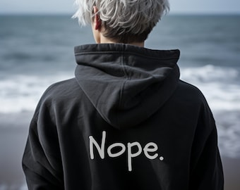 Funny Hoodie "Nope" - Black Zip-Up with Sarcastic Typography, Perfect Gift for Introverts