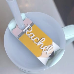 pencil tumbler tag, name tag, Stanley topper, tumbler lid name, Tumbler Name Tag, Stanley Quencher 30oz, Custom Tumbler Topper,