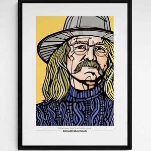 May include: A black and white illustration of a man with long blonde hair wearing a grey hat and a blue sweater. The quote "Our names were made for us in another century" is below the image, followed by the name "RICHARD BRAUTIGAN".