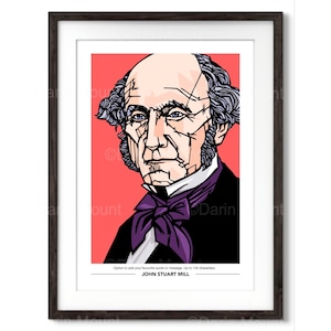 JOHN STUART MILL Print, Add personalised quote, Great thinkers, Available in 3 sizes, Philosophy gift, Philosophy Wall Art