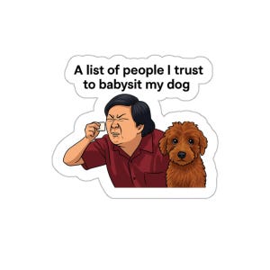 Dog Babysitter Die-Cut Stickers, Funny Dog Owner Gift, Pet Lover Decor, Laptop Stickers, Humorous Dog Mom Decals