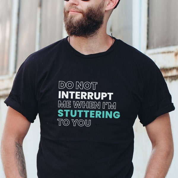 Stuttering Awareness Shirt, SLP Tshirt for Therapists and Teachers, Speech Language Pathologist Gift