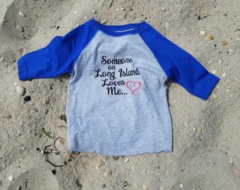 Someone on Long Island Loves me. Toddler shirt blue