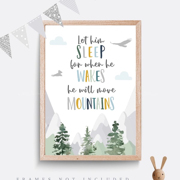 Nursery wall art, Mountain print, Let him sleep, Boy nursery decor, Green and grey wall art, Outdoor nursery print Woodland print, Quote art