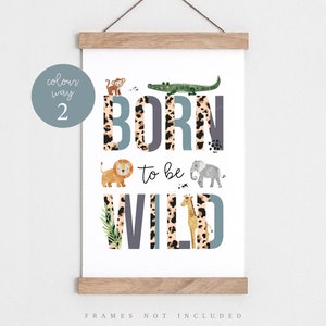 Born to be wild print, nursery wall art, Safari nursery print, kid bedroom, playroom art, gender neutral art, Boy nursery art, nursery quote