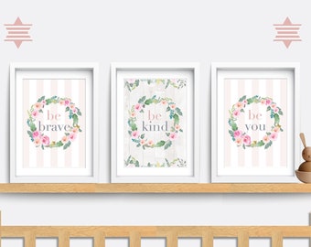Be Brave, Kind, Be You Floral Nursery Prints