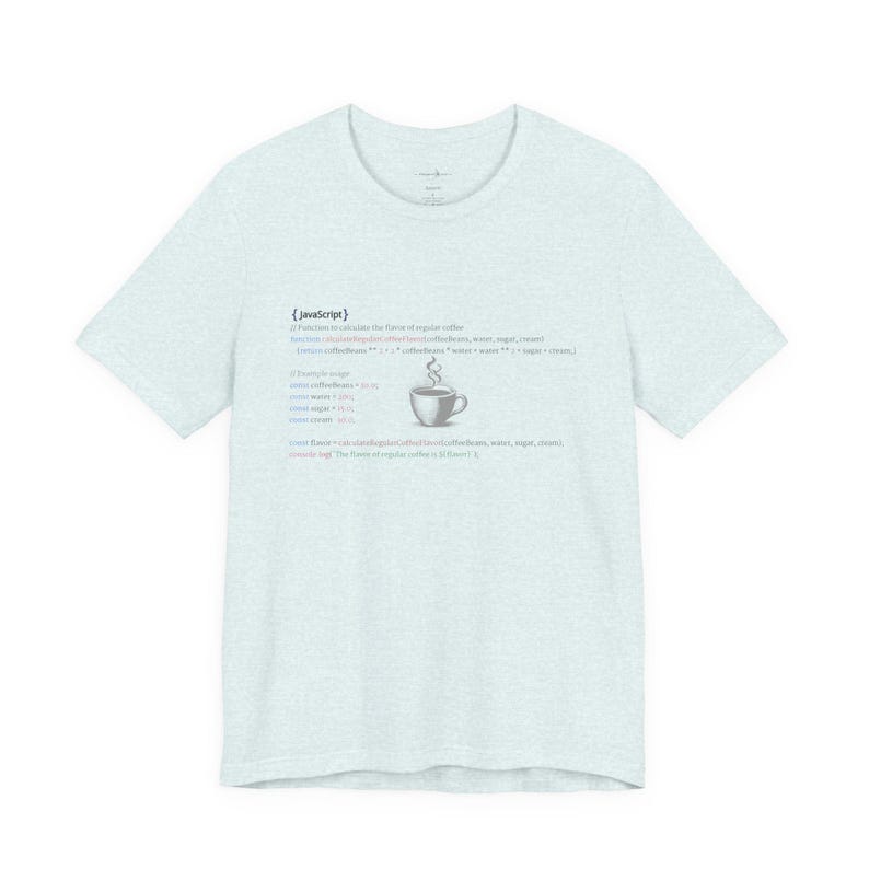 JavaScript Coder Coffee Tee, Unique Programmer Gift Heather Ice Blue