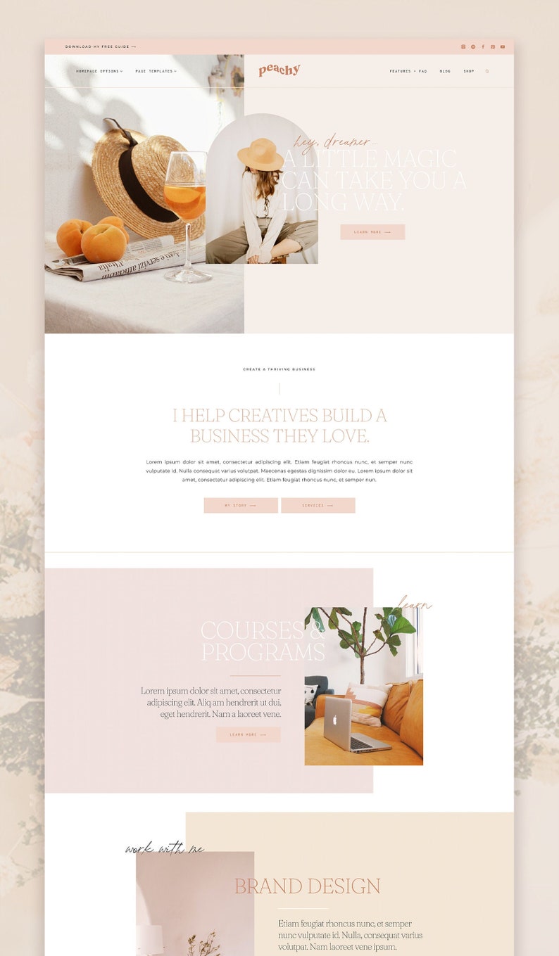 May include: A website homepage for a business called "peachy" that helps creatives build a business they love. The website features a light pink and white color scheme with images of a woman wearing a hat and a glass of wine. The text "key dreamer... a little magic can take you a long way" is displayed on the website.