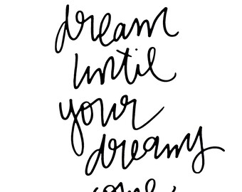 Dream Until Your Dreams Come True Aerosmith Dream On Etsy