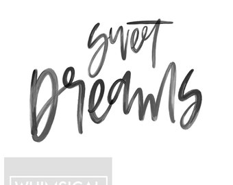 Sweet Dreams -  hand-lettered wall decor - art print - nursery - kids - bedroom