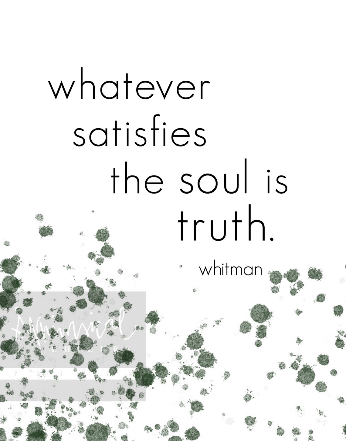 Whatever Satisfies the Soul is Truth Walt Whitman Quote Etsy