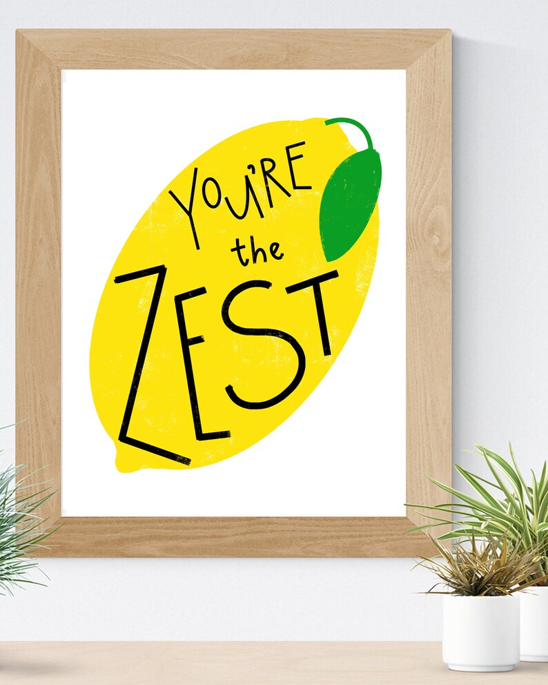 You're the Zest Lemon Pun Wall Art Illustration Etsy