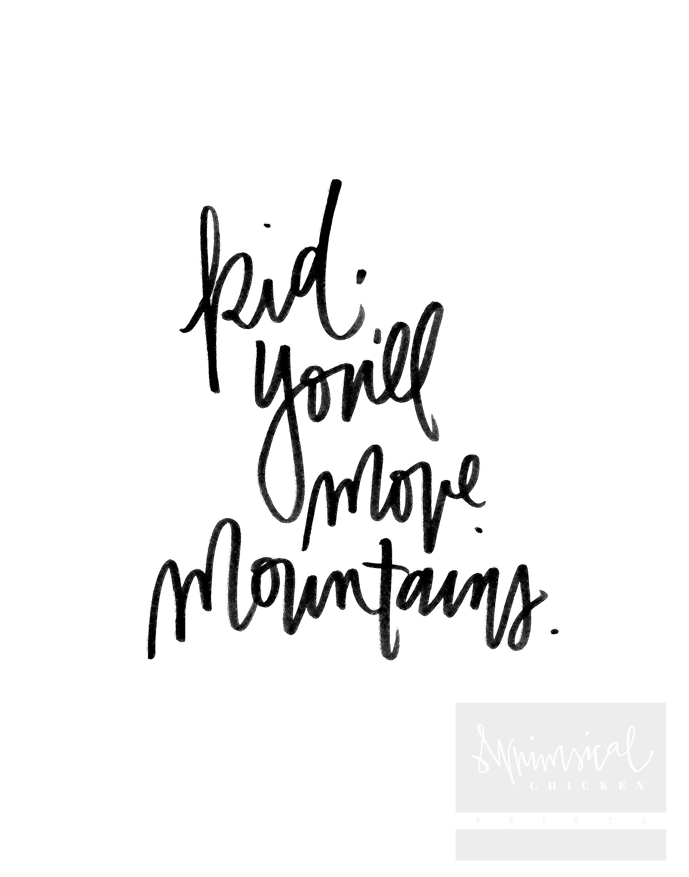 Kid, You'll Move Mountains Hand-lettered Printable Wall Art Frameable ...