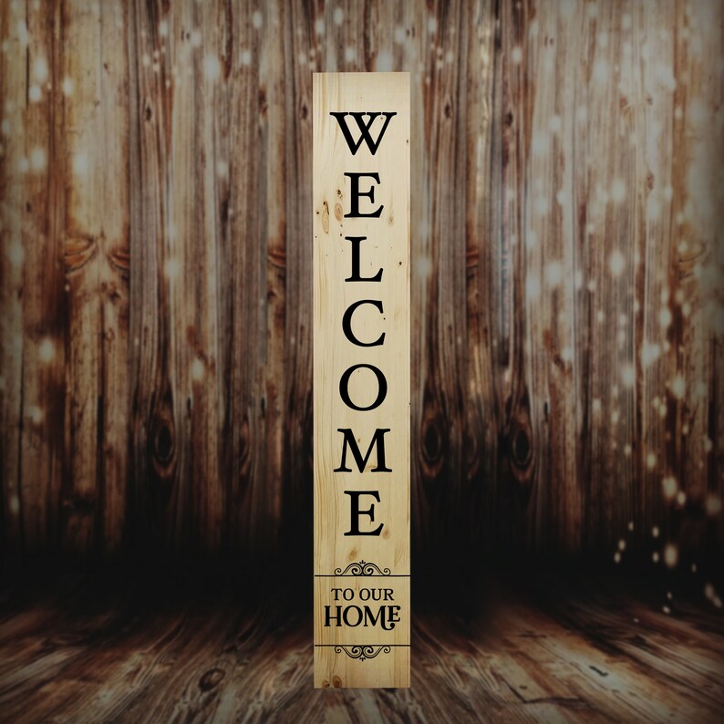 Free Free 113 Welcome To Our Home Porch Sign Svg SVG PNG EPS DXF File