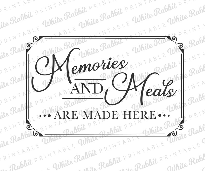 Memories And Meals Are Made Here Digital File Eps Svg Png Etsy