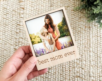 Wood Polaroid Photo Frame Magnet | Mother’s Day Gift | Cute Gift for Mom, Best Mom Ever, Birthday, Gift from Kids, For Mothers Day Basket