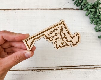 Maryland Magnet: Hand Lettered Maple Wood, Missing You Gift
