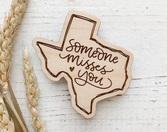 Missing You Gift / Long Distance Gift / Thinking of You / Friendship Farewell Gift / Hand Lettered / Wooden Magnet / Gift From Texas