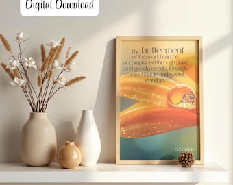 Baha’i Quotation "The Betterment of the World" Digital Art Print, Inspiring Home Decor, House Warming Gift, Teaching Cards, Ayyam-i-Ha