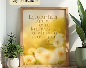 Baha’i Quotation “Loving Kindness” Digital Art Print, Ayyamiha Gift, Inspiring Home Decor, House Warming Gift, Teaching Cards
