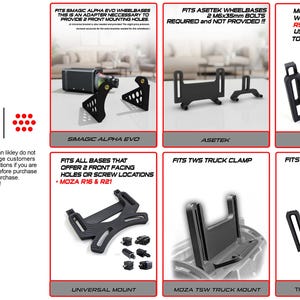 May include: A collection of black mounting brackets for racing wheelbases, including models for Smagic Alpha Evo, Asetek, Moza R5 R9 R12, Moza TSW Truck, and Thrustmaster T818. Each bracket features specific slots and holes for hardware attachment.